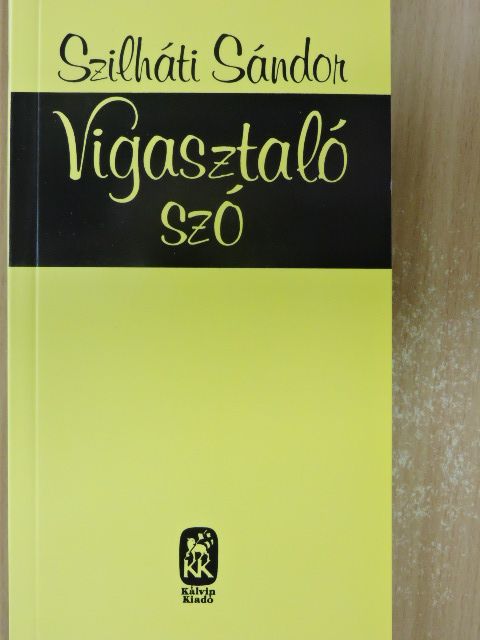 Szilháti Sándor - Vigasztaló szó [antikvár]
