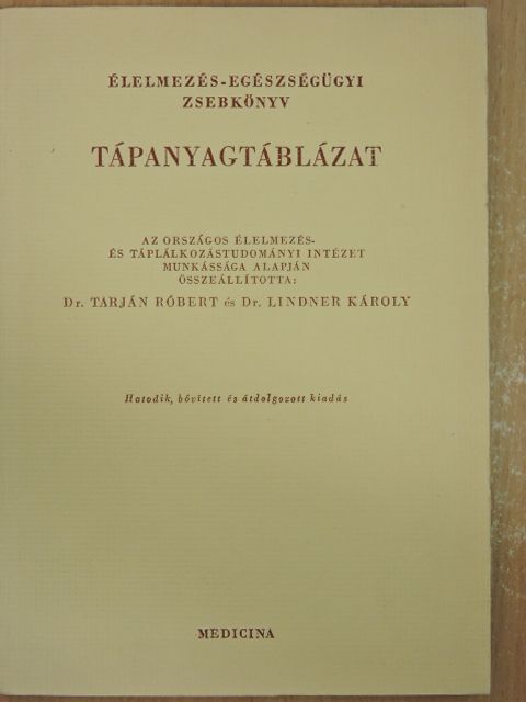 Dr. Lindner Károly - Tápanyagtáblázat [antikvár]