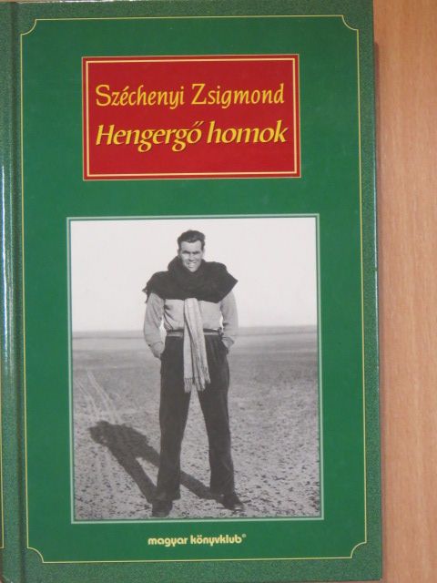Széchenyi Zsigmond - Hengergő homok [antikvár]