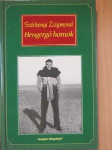 Széchenyi Zsigmond - Hengergő homok [antikvár]