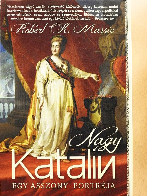Robert K. Massie - Nagy Katalin [antikvár]