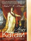 Robert K. Massie - Nagy Katalin [antikvár]