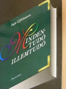 Inge Uffelmann - Mindentudó illemtudó [antikvár]
