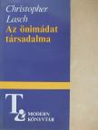 Christopher Lasch - Az önimádat társadalma [antikvár]