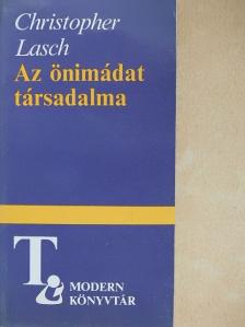 Christopher Lasch - Az önimádat társadalma [antikvár]