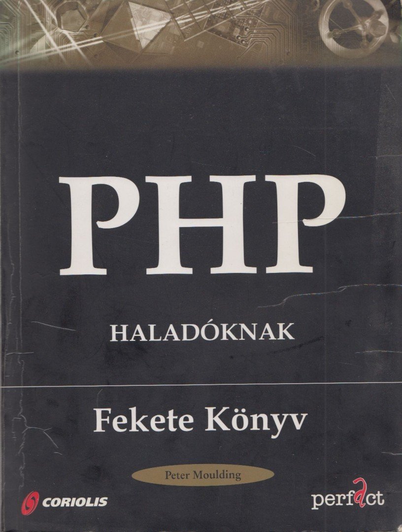 Peter Moulding - PHP haladóknak [antikvár]