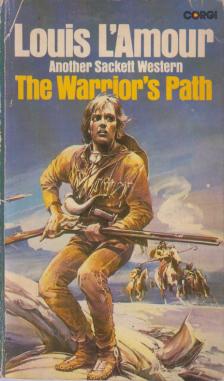 Louis L'Amour - The Warrior's Path [antikvár]
