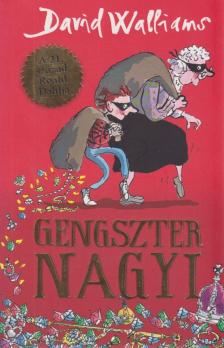 David Walliams - Gengszter nagyi [antikvár]