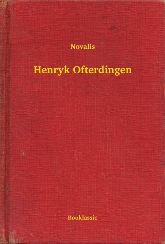 Novalis - Henryk Ofterdingen [eKönyv: epub, mobi]