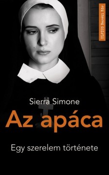Sierra Simone - Az apáca - Egy szerelem története [eKönyv: epub, mobi]