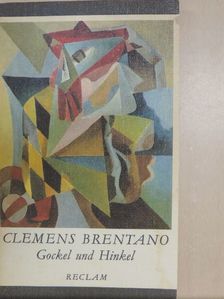 Clemens Brentano - Gockel und Hinkel [antikvár]