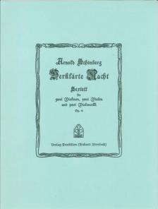 SCHÖNBERG - VERKLAERTE NACHT, SEXTETT FÜR 2 VIOLINEN, 2 VIOLEN UND 2 VIOLONCELLI OP.4