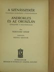 Bernard Shaw - A szénásszekér/Androkles és az oroszlán [antikvár]