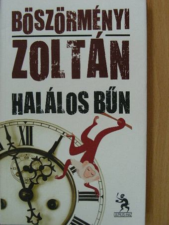 Böszörményi Zoltán - Halálos bűn [antikvár]