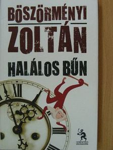 Böszörményi Zoltán - Halálos bűn [antikvár]