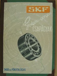 SKF Golyós és görgős csapágyak 5400 sz. főkatalógus [antikvár]