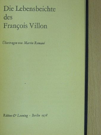 Horst Lothar Teweleit - Die lebensbeichte des Francis Villon [antikvár]