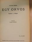 Victor Heiser - Egy orvos bejárja a világot [antikvár]