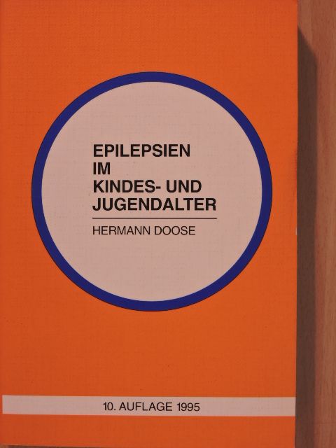 Hermann Doose - Epilepsien im Kindes- und Jugendalter [antikvár]