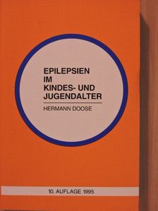 Hermann Doose - Epilepsien im Kindes- und Jugendalter [antikvár]