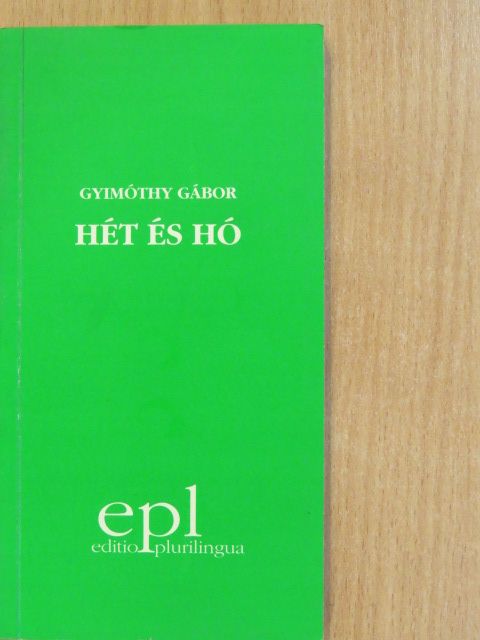 Gyimóthy Gábor - Hét és hó (aláírt példány) [antikvár]