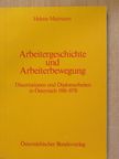 Helene Maimann - Arbeitergeschichte und Arbeiterbewegung [antikvár]