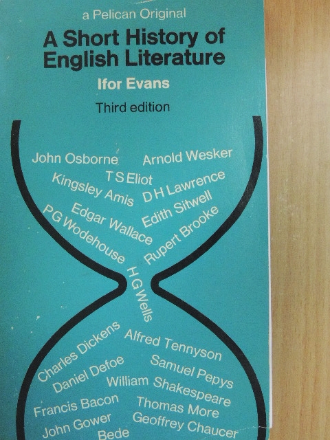Sir Ifor Evans - A Short History of English Literature [antikvár]