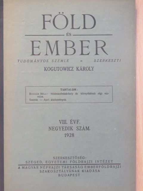 Bodnár Béla - Föld és Ember 1928/4. [antikvár]
