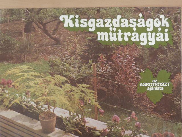 Kisgazdaságok műtrágyái [antikvár]