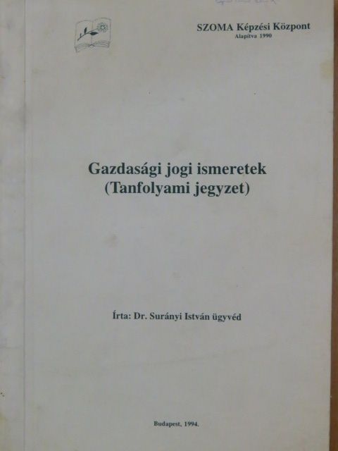 Dr. Surányi István - Gazdasági jogi ismeretek [antikvár]