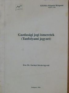 Dr. Surányi István - Gazdasági jogi ismeretek [antikvár]
