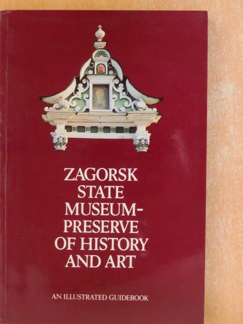 Zagorsk State Museum-Preserve of History and Art [antikvár]