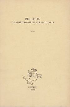 Garas Klára - Bulletin du Musée Hongrois des Beaux-Arts 42. [antikvár]