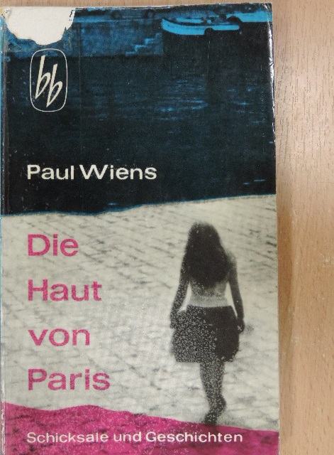 Paul Wiens - Die Haut von Paris [antikvár]