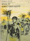 Allan Keller - Nyolc év Kongó törpéi között [antikvár]