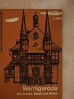 Ernst Pörner - Wernigerode die bunte Stadt am Harz [antikvár]