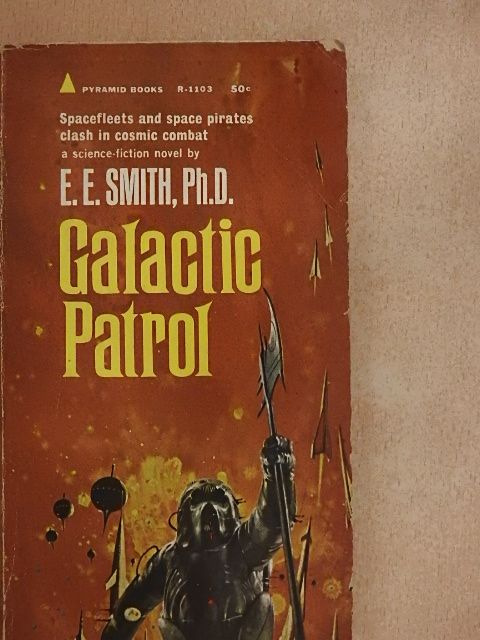 E. E. Smith, Ph.D. - Galactic Patrol [antikvár]