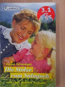 Bruni Alzhofer - Die Stolze vom Salmjoch [antikvár]