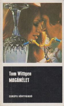 TOM WITTGEN - Magánélet [antikvár]