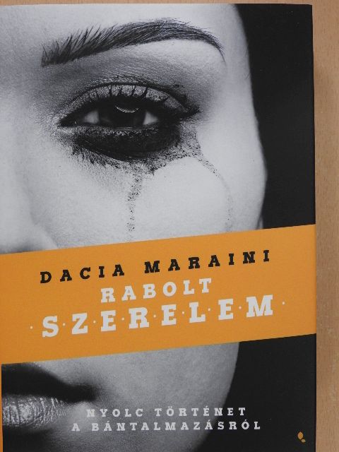 Dacia Maraini - Rabolt szerelem [antikvár]