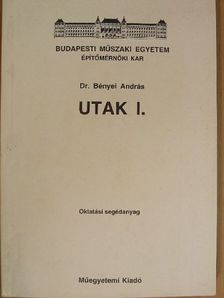Dr. Bényei András - Utak I. [antikvár]