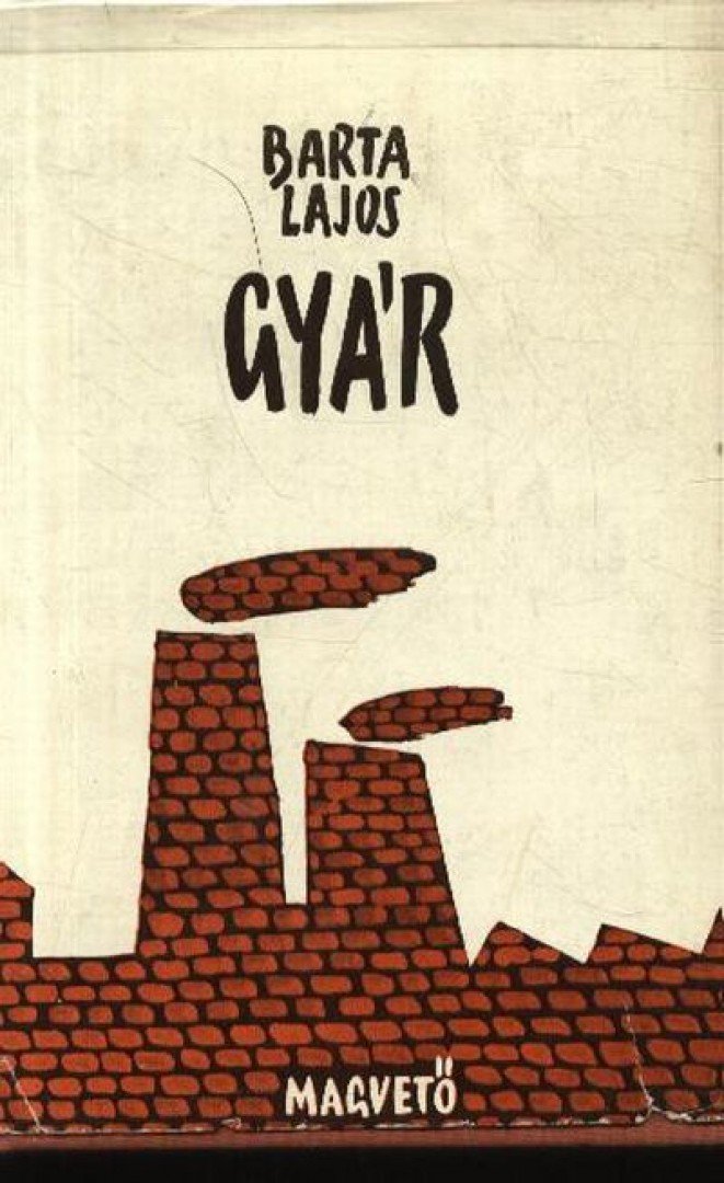 BARTA LAJOS - Gyár [antikvár]
