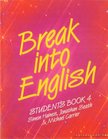 Seath, Jonathan, Haines, Simon, Carrier, Michael - Break into English [antikvár]