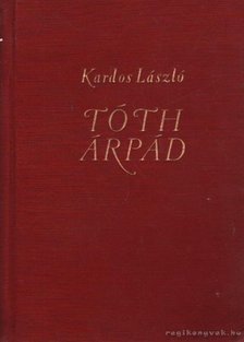 KARDOS LÁSZLÓ - Tóth Árpád [antikvár]