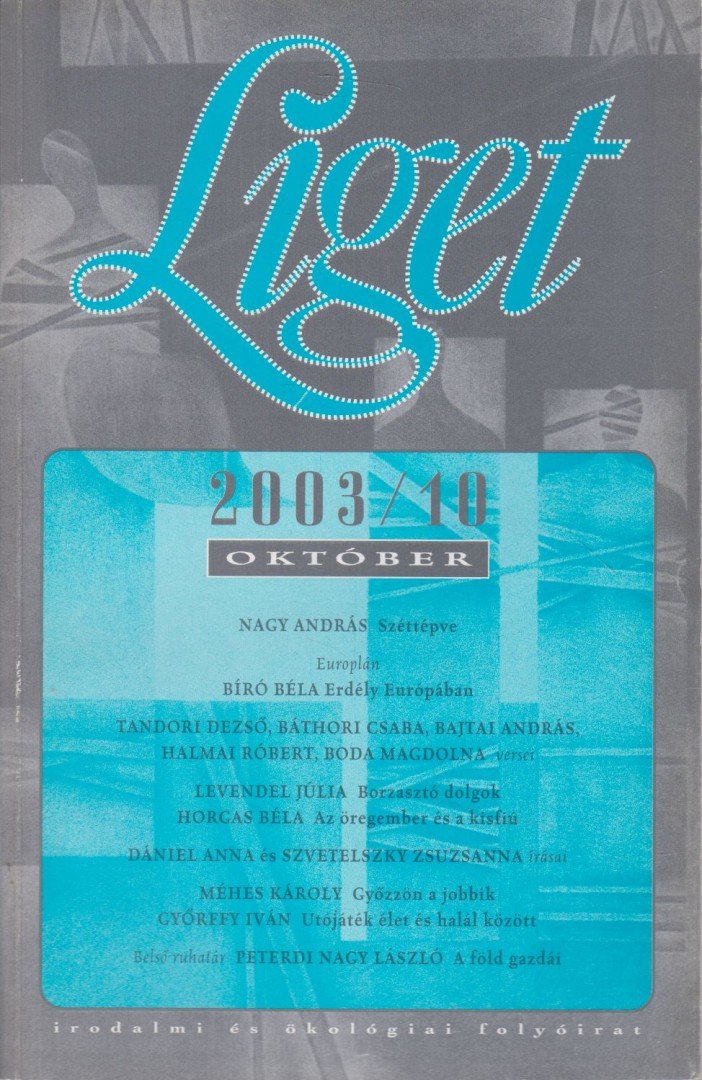 Levendel Júlia, Horgas Béla - Liget 2003/10. szám [antikvár]