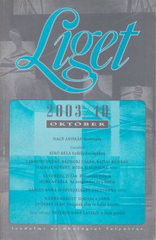 Levendel Júlia, Horgas Béla - Liget 2003/10. szám [antikvár]