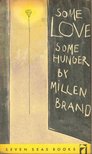 BRAND, MILLER - Some Love Some Hunger [antikvár]