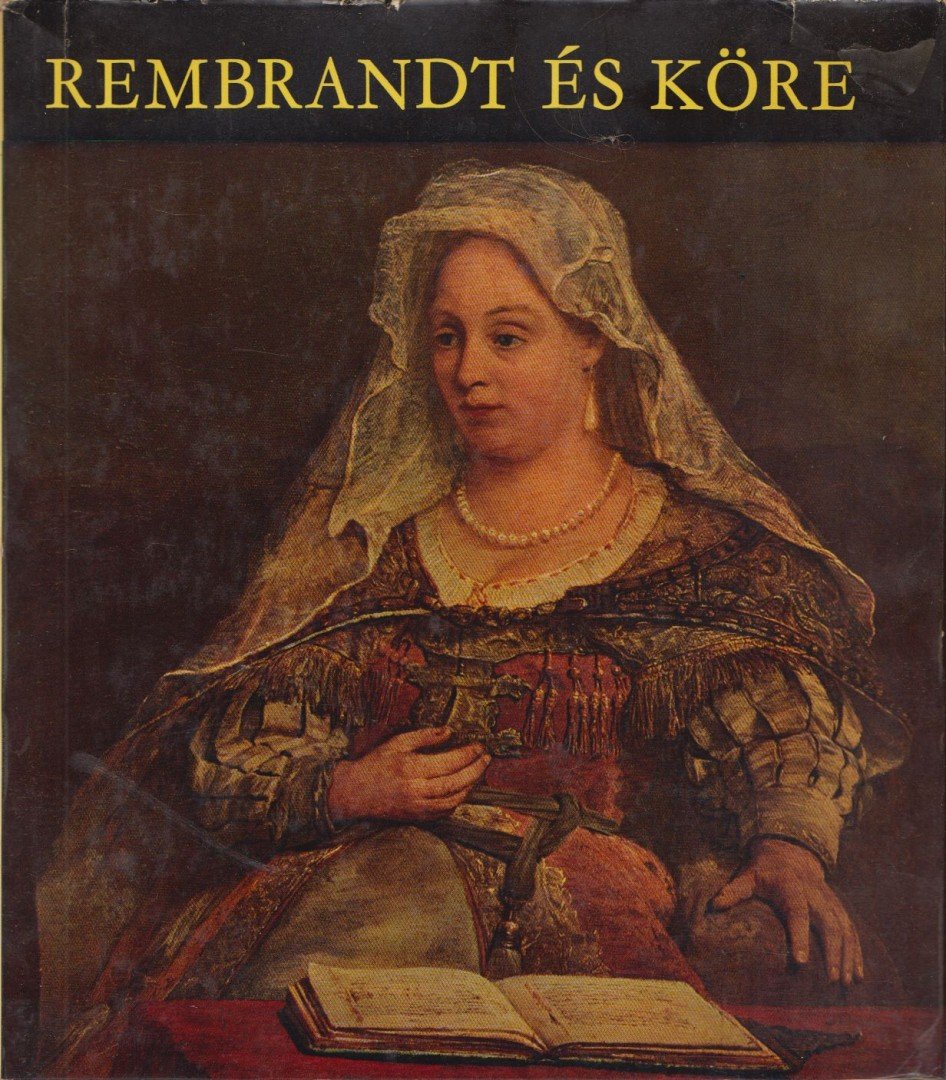 CZOBOR ÁGNES - Rembrandt és köre [antikvár]