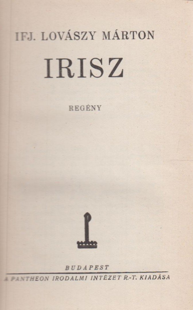 Ifj. Lovászy Márton - Irisz [antikvár]