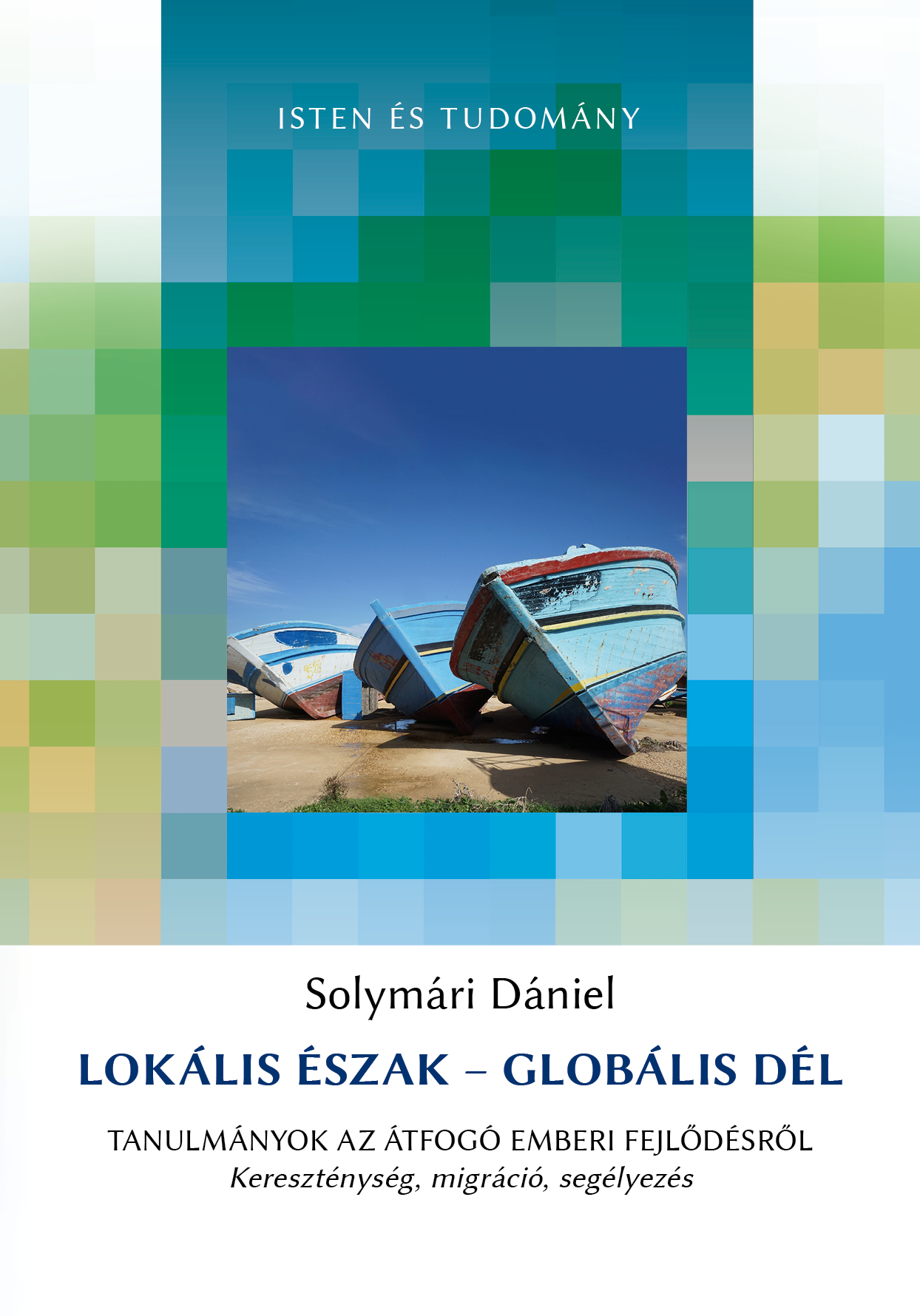 Solymári Dániel - Lokális Észak - Globális Dél